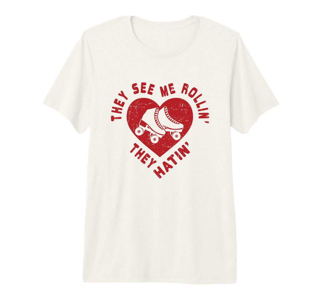 They See Me Rollin Funny Skater Roller T-Shirt - Trendy Graphic for Adults - T-Shirt, Sweatshirt, Hoodie