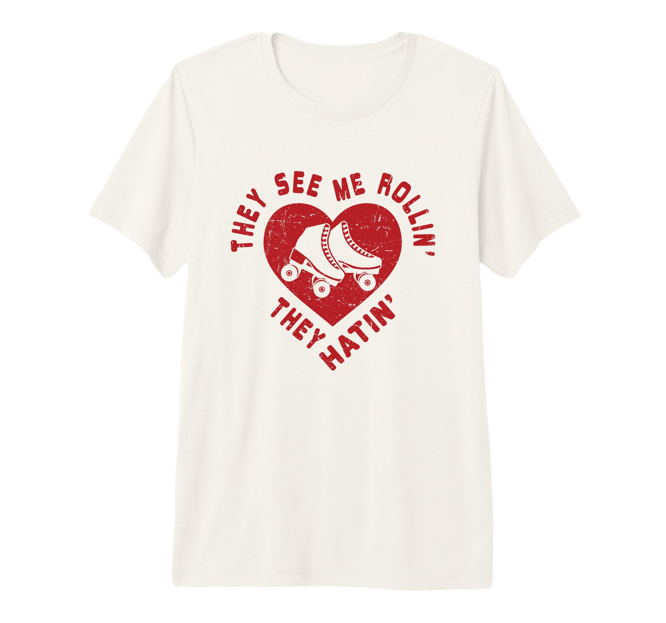They See Me Rollin Funny Skater Roller T-Shirt - Trendy Graphic for Adults - T-Shirt, Sweatshirt, Hoodie