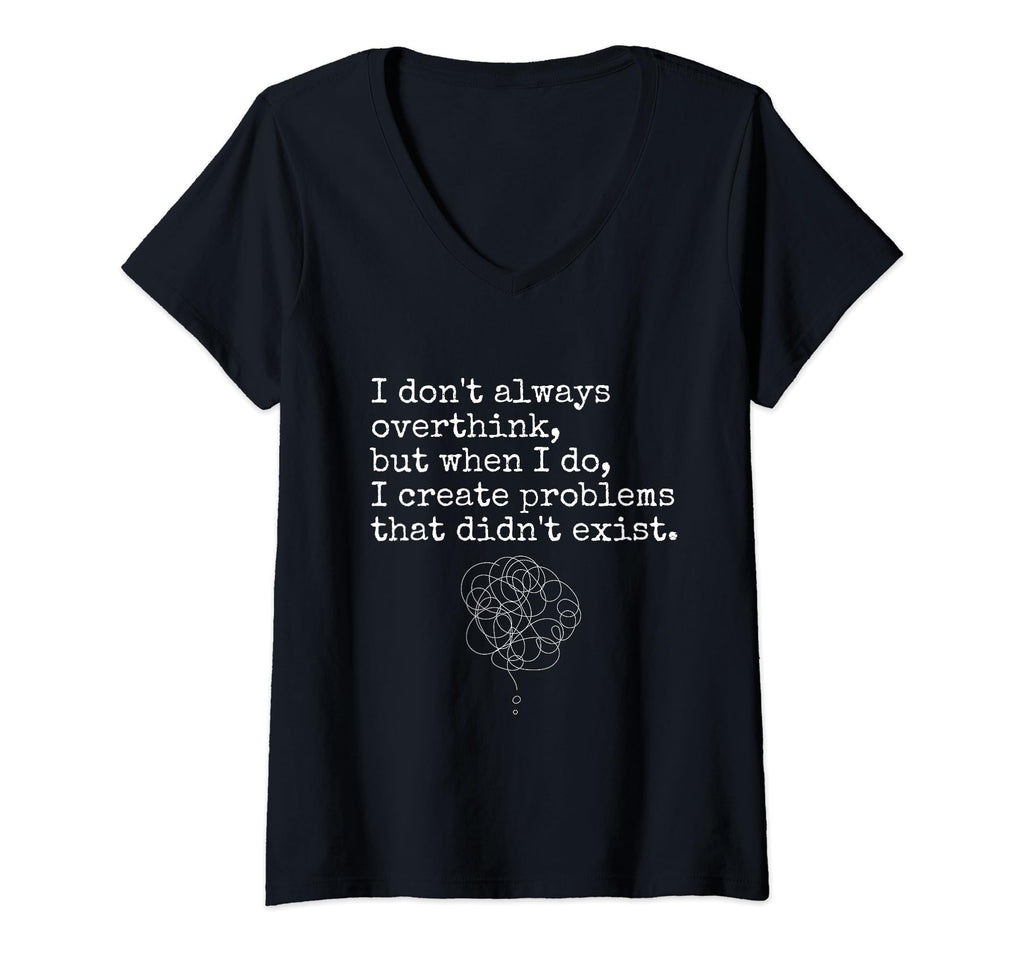 Im Overthinker Overthink Brain Funny T-Shirt - Casual Everyday Wear Unisex - T-Shirt, Sweatshirt, Hoodie