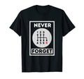 Never Forget Stick Shift Manual T-Shirt - Custom Art Print Men Women - T-Shirt, Sweatshirt, Hoodie