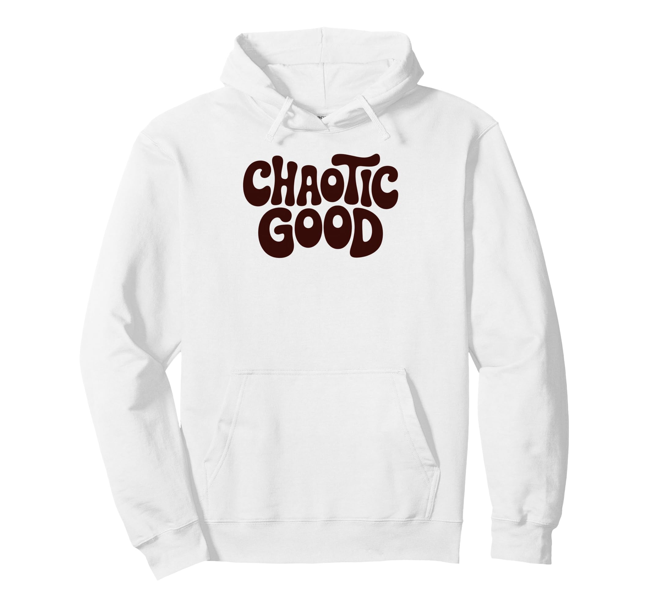 Chaotic Good Funny Phrase Hoodie - Unique Graphic Men Women - T-Shirt, Sweatshirt, Hoodie