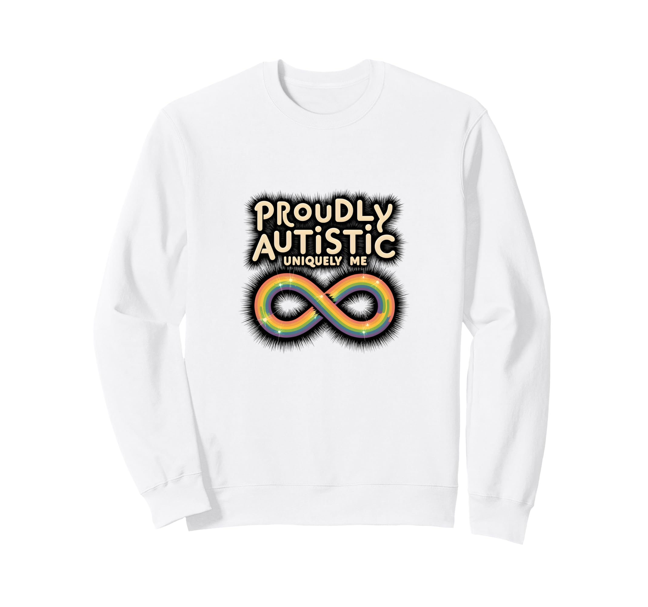 Proudly Autistic Uniquely Me Sweatshirt - Aesthetic Graphic for Adults - T-Shirt, Sweatshirt, Hoodie
