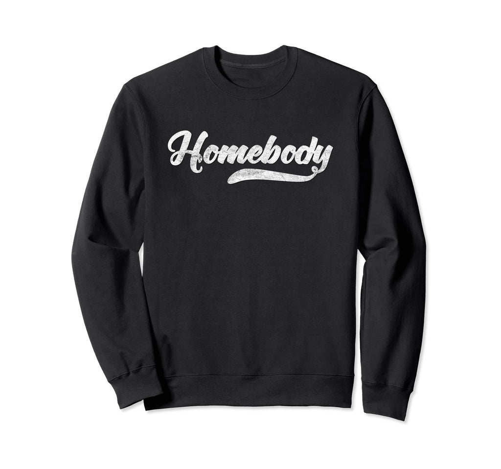 Homebody Baseball Tail Typography Sweatshirt - Aesthetic Graphic Men Women - T-Shirt, Sweatshirt, Hoodie