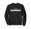 Professional Overthinkers Sweatshirt - Aesthetic Graphic for Adults - T-Shirt, Sweatshirt, Hoodie
