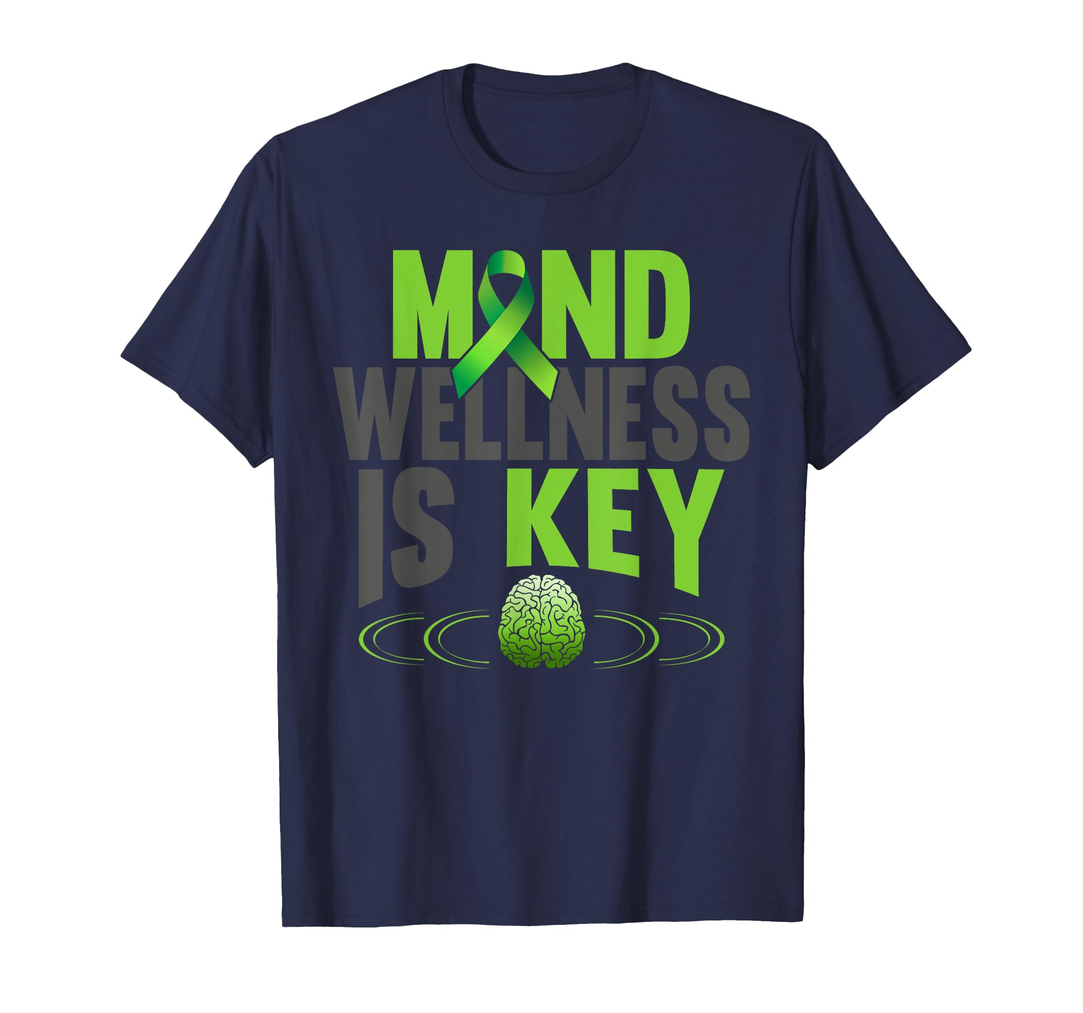 Mind Wellness Is Key Green Mental T-Shirt - Streetwear Style Men Women - T-Shirt, Sweatshirt, Hoodie