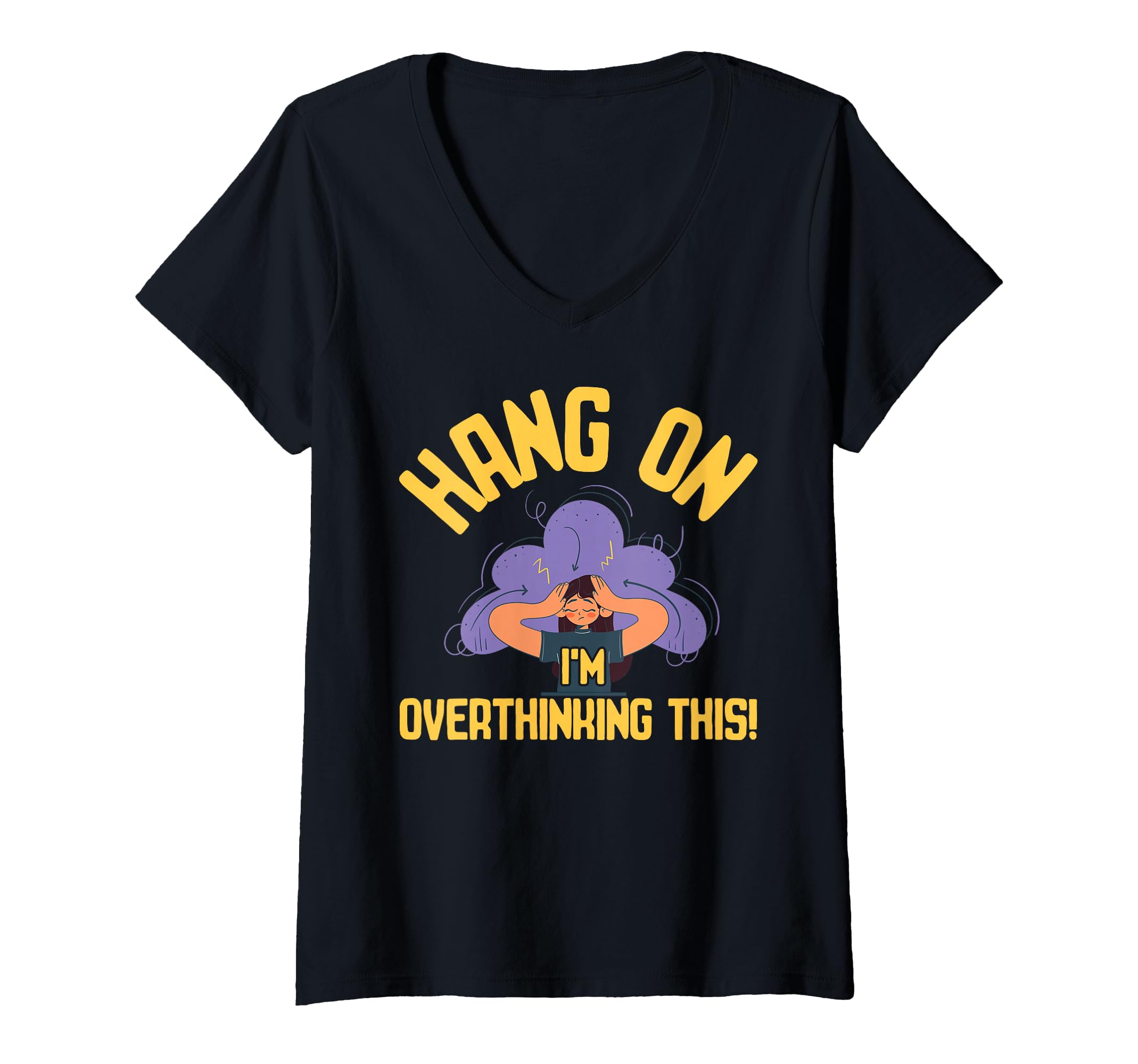 Womens Overthinking Overthinking This T-Shirt - Custom Art Print Unisex - T-Shirt, Sweatshirt, Hoodie