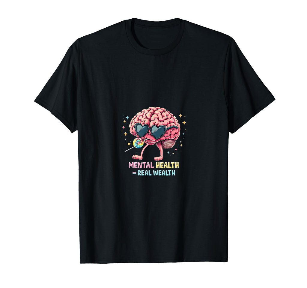 Mental Health Awareness Self Care T-Shirt - Novelty Apparel Men Women - T-Shirt, Sweatshirt, Hoodie