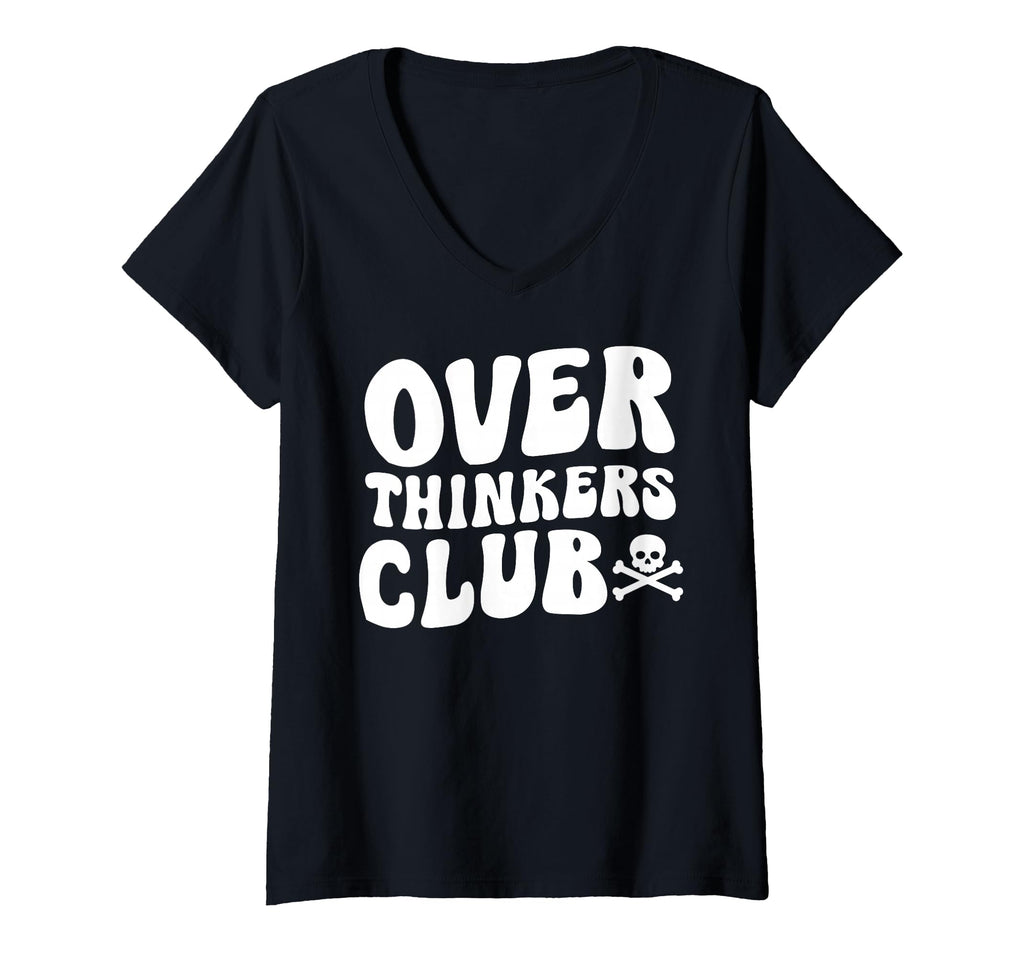 Womens Overthinkers Club V Neck T-Shirt - Fun Novelty Design Men Women - T-Shirt, Sweatshirt, Hoodie