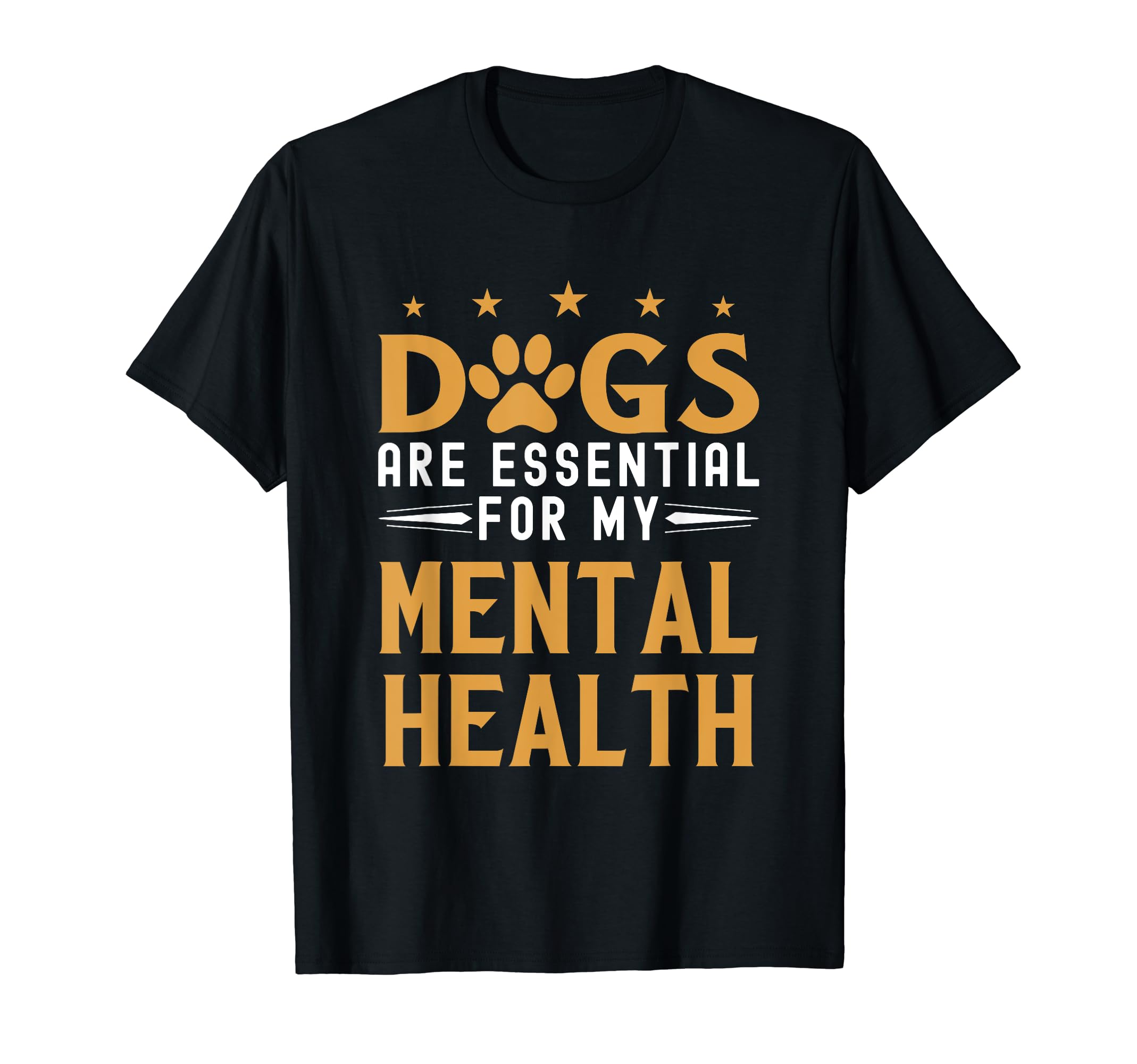 Dogs Are My Mental Health T-Shirt - Streetwear Style Men Women - T-Shirt, Sweatshirt, Hoodie