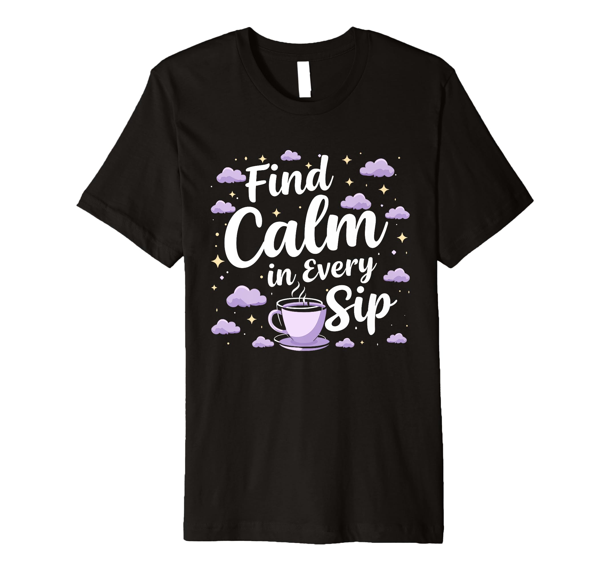 Calming Mornings Mindfulness Tea Time T-Shirt - Aesthetic Graphic Unisex - T-Shirt, Sweatshirt, Hoodie