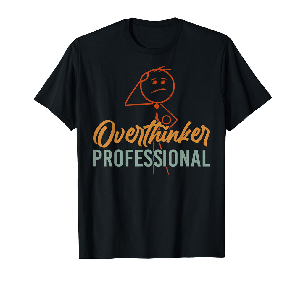 Funny Overthinker Anxious Introvert T-Shirt - Aesthetic Graphic for Adults - T-Shirt, Sweatshirt, Hoodie