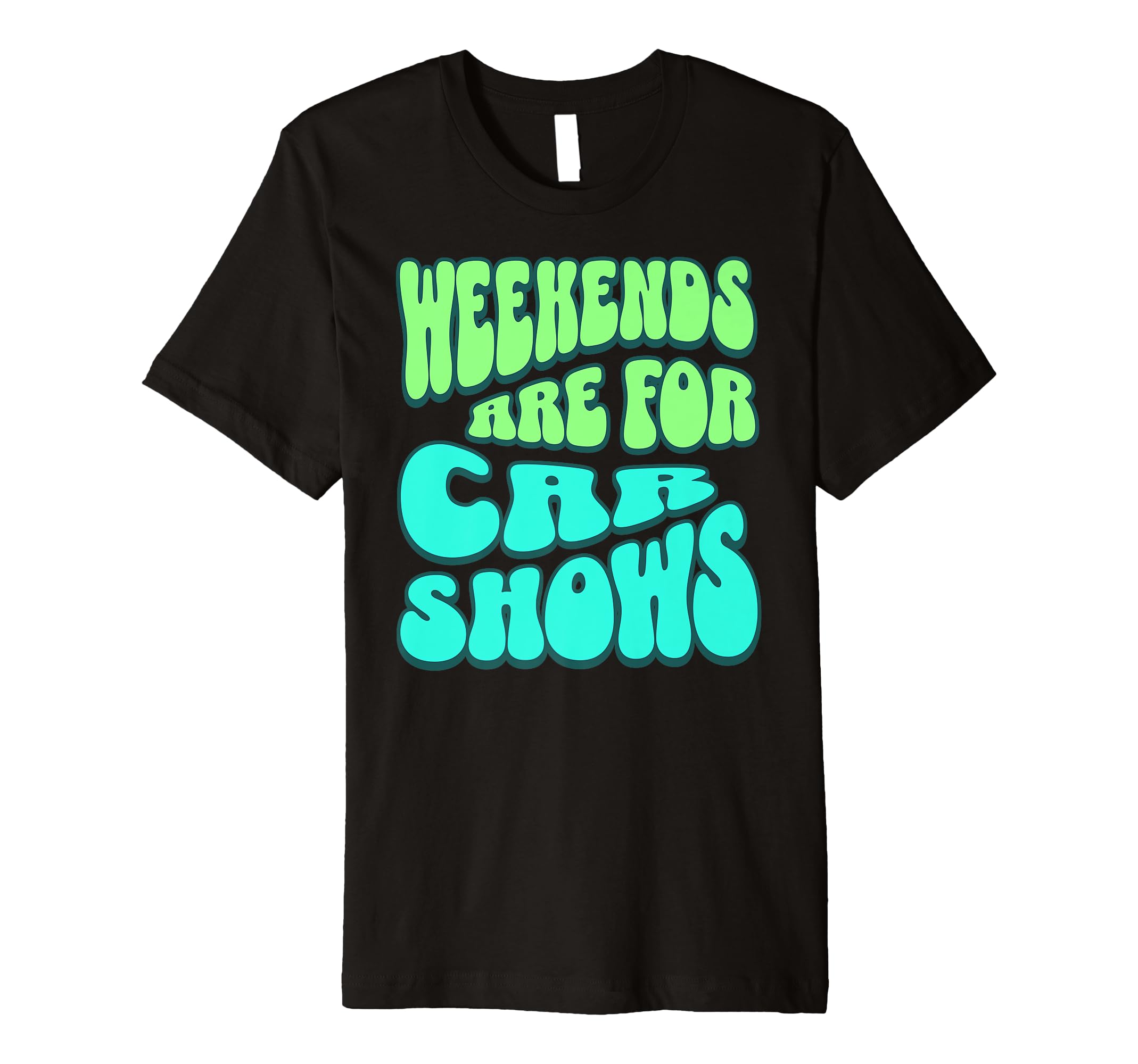 Weekends Are Car Shows Car Show T-Shirt - Trendy Graphic for Adults - T-Shirt, Sweatshirt, Hoodie