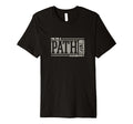 Motivational Mindfulness Im Path T-Shirt - Novelty Apparel for Adults - T-Shirt, Sweatshirt, Hoodie