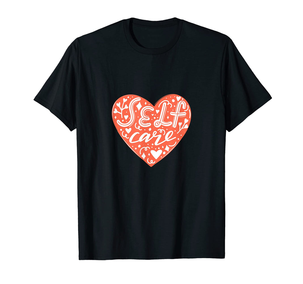 Heart Self Care Motivation Hoodie - Casual Everyday Wear Men Women - T-Shirt, Sweatshirt, Hoodie