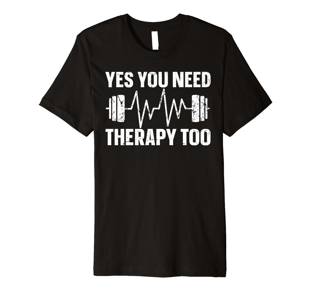 Yes You Need Therapy Too Psychotherapy T-Shirt - Minimalist Print Unisex - T-Shirt, Sweatshirt, Hoodie