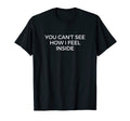 Chronic Pain Invisible Illness And Mental T-Shirt - Graphic Print Unisex - T-Shirt, Sweatshirt, Hoodie