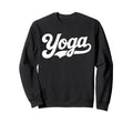 That Says Yoga Yoga Script Typography Sweatshirt - Streetwear Style Unisex - T-Shirt, Sweatshirt, Hoodie