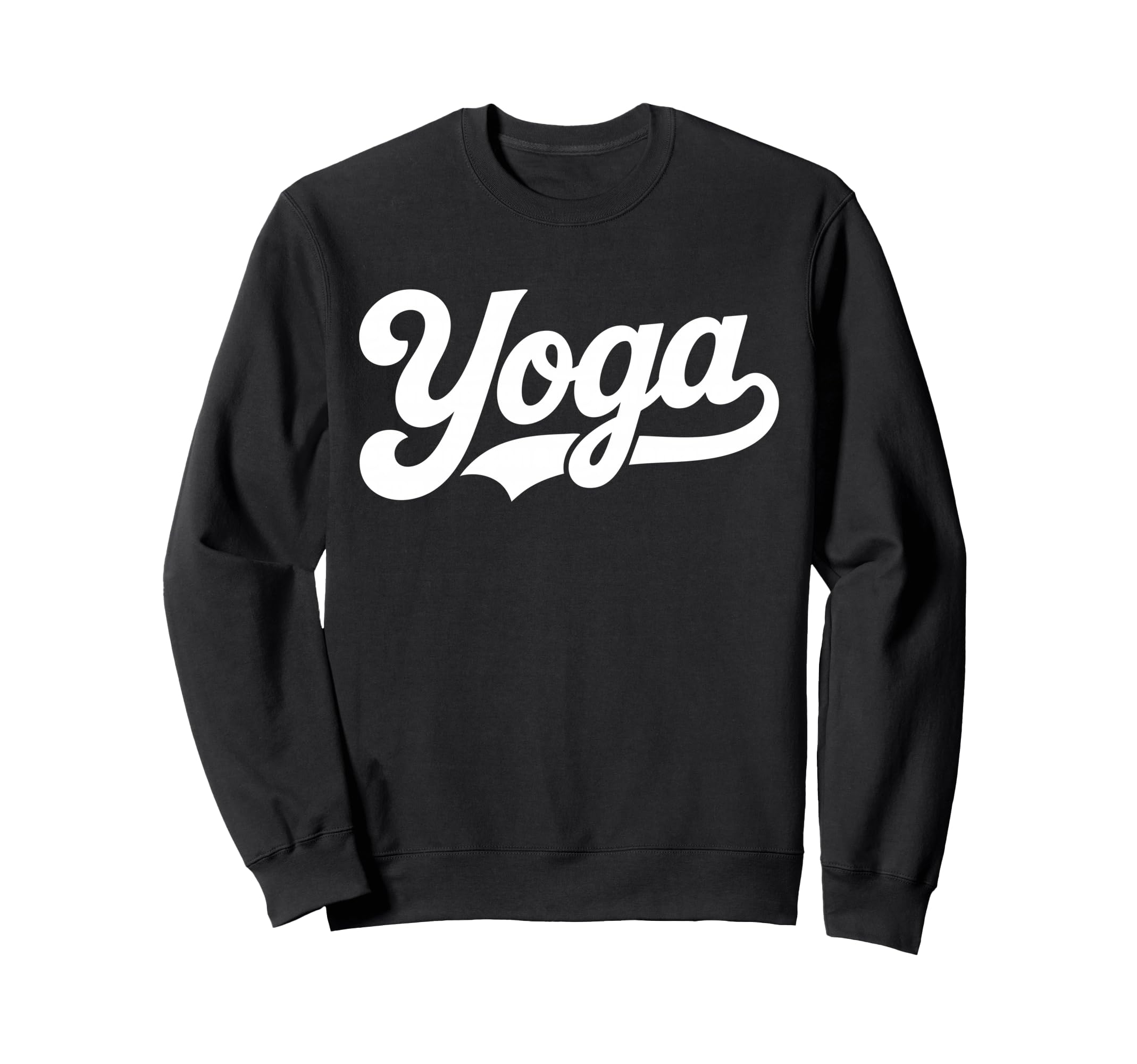 That Says Yoga Yoga Script Typography Sweatshirt - Streetwear Style Unisex - T-Shirt, Sweatshirt, Hoodie