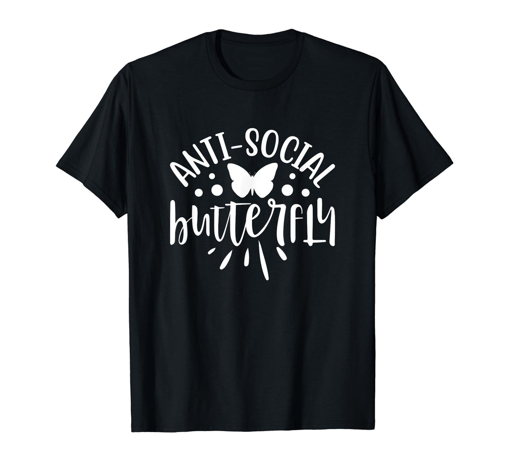 Funny Anti Social Butterfly Novelty T-Shirt - Novelty Apparel for Adults - T-Shirt, Sweatshirt, Hoodie