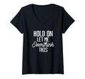 Womens Hold Let Me Overthink This Funny T-Shirt - Streetwear Style Unisex - T-Shirt, Sweatshirt, Hoodie