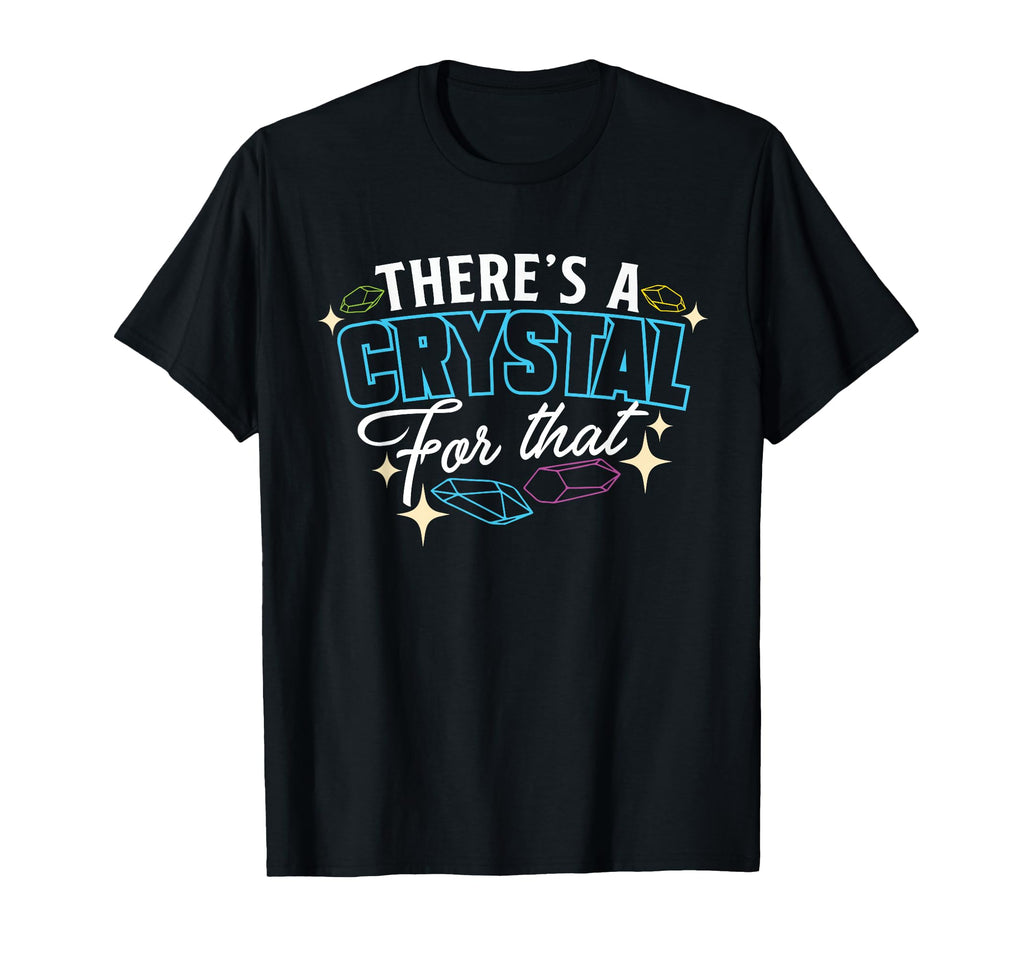 Crystal Healing Crytals Crystals And T-Shirt - Trendy Graphic for Adults - T-Shirt, Sweatshirt, Hoodie