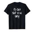 Its Okay Not To Be Okay Mental T-Shirt - Aesthetic Graphic for Adults - T-Shirt, Sweatshirt, Hoodie