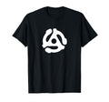 45 Rpm Record Adapter Turntable T-Shirt - Casual Everyday Wear Unisex - T-Shirt, Sweatshirt, Hoodie