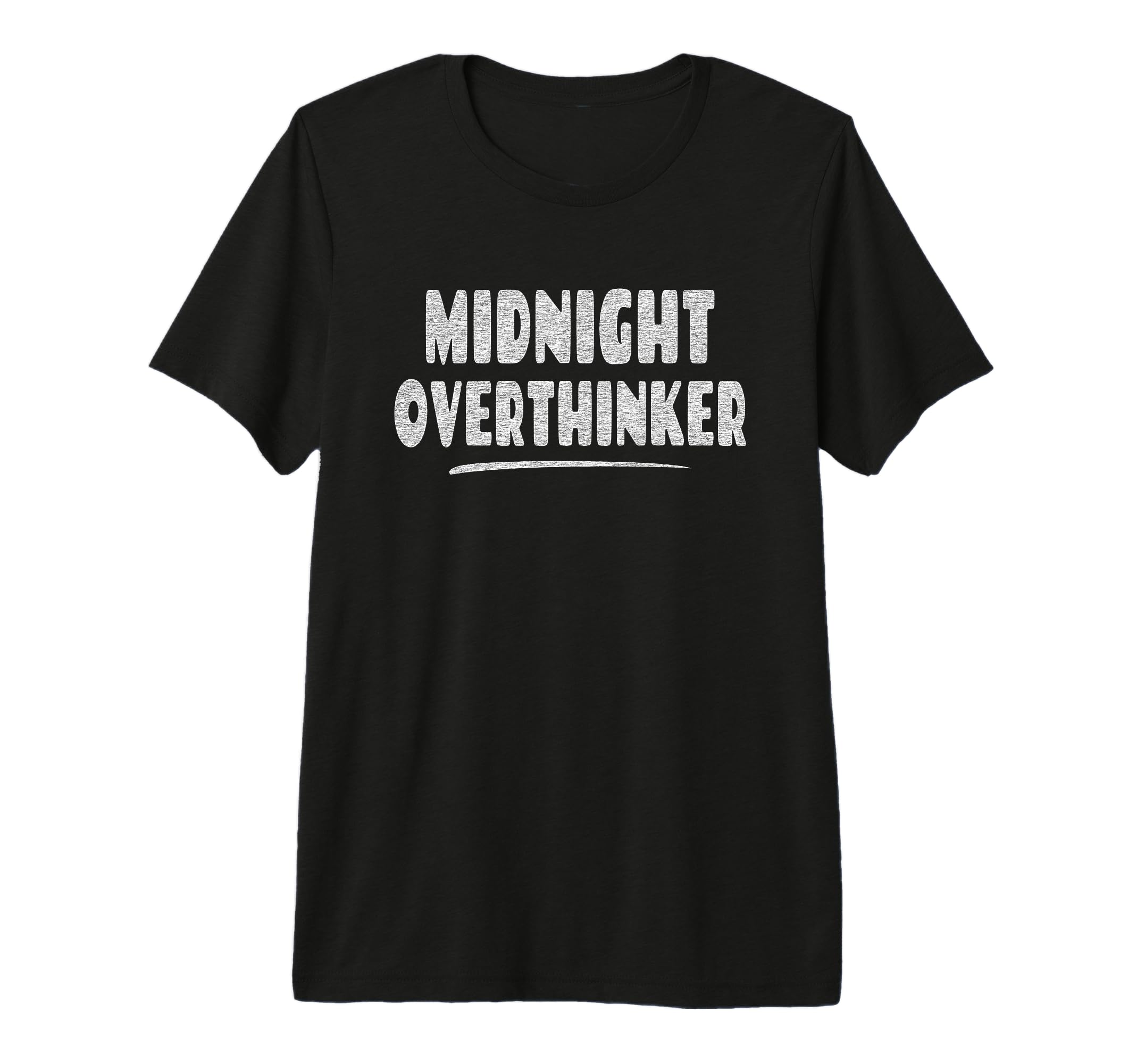 Midnight Overthinker Bedtime Sleep T-Shirt - Fun Novelty Design Unisex - T-Shirt, Sweatshirt, Hoodie
