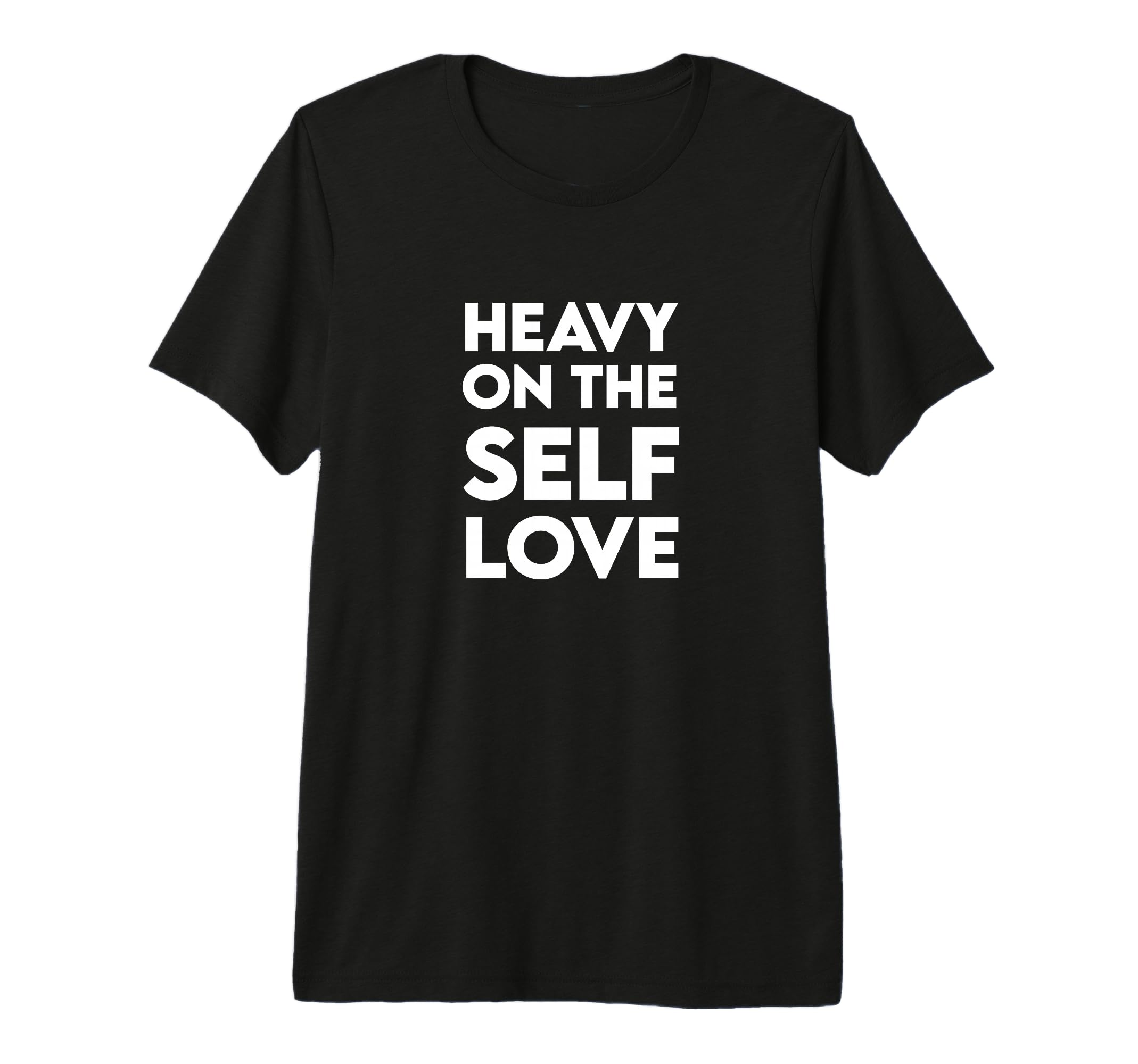 Heavy Self Love Self Care Tri Blend T-Shirt - Aesthetic Graphic Unisex - T-Shirt, Sweatshirt, Hoodie