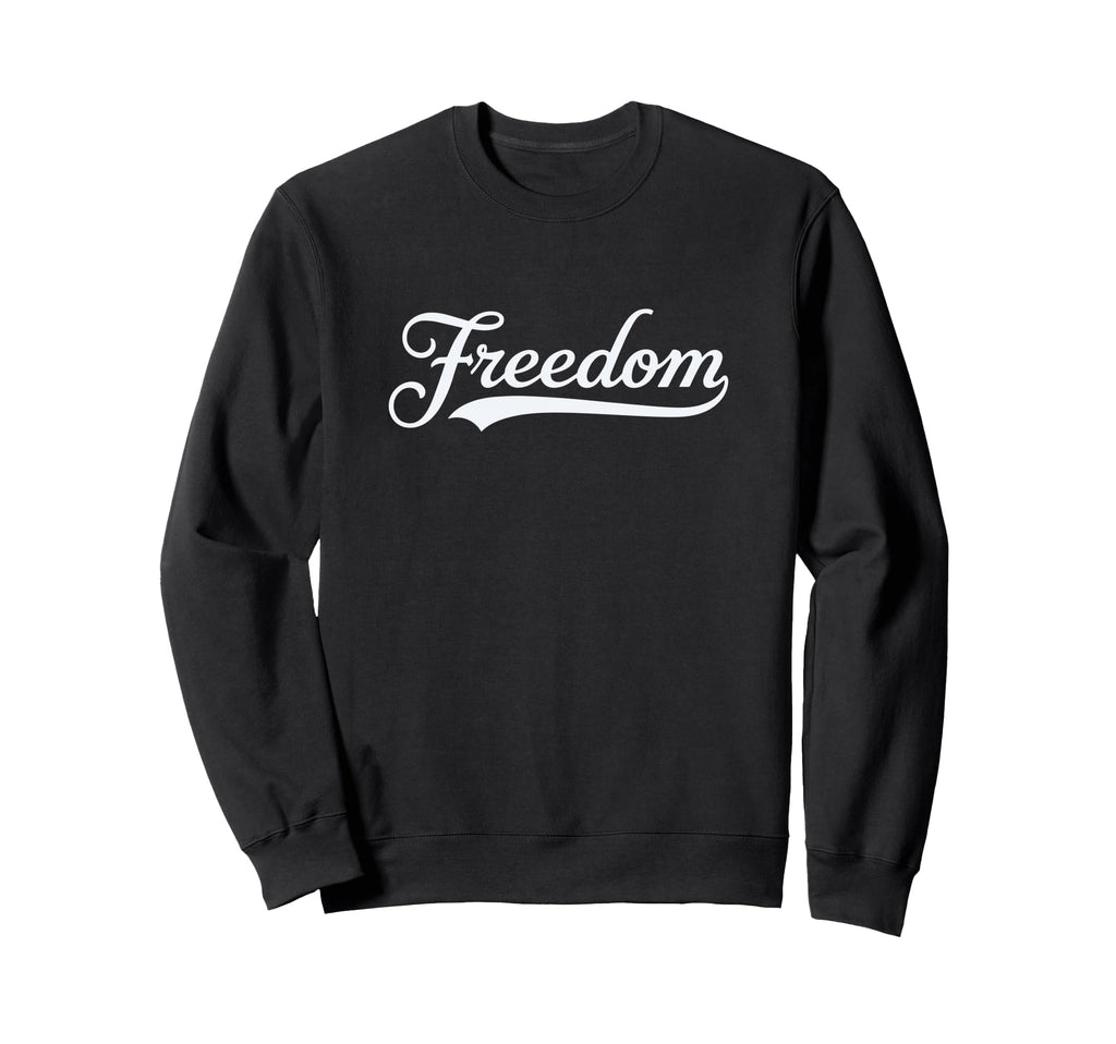 Freedom Script Cursive Minimalist Sweatshirt - Novelty Apparel Men Women - T-Shirt, Sweatshirt, Hoodie