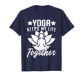 Yoga Keeps My Life Together Zen T-Shirt - Custom Art Print for Adults - T-Shirt, Sweatshirt, Hoodie