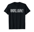 Mindful Journey Distressed T-Shirt - Streetwear Style for Adults - T-Shirt, Sweatshirt, Hoodie