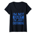 Womens Im Not Quite Im Overthinking T-Shirt - Streetwear Style for Adults - T-Shirt, Sweatshirt, Hoodie