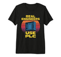Real Engineers Use Plc Funny 80S Tri T-Shirt - Unique Graphic Men Women - T-Shirt, Sweatshirt, Hoodie
