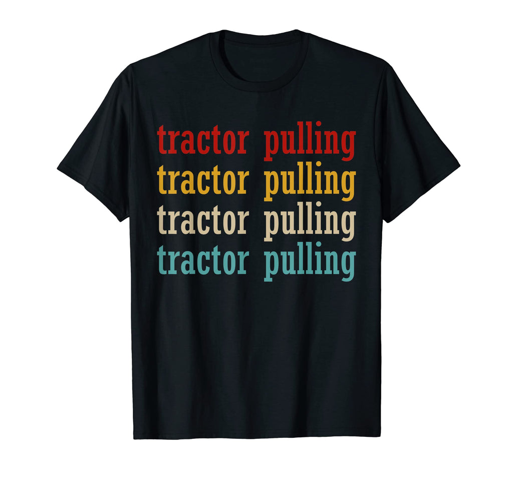 Tractor Pulling Typography Tractor T-Shirt - Minimalist Print Unisex - T-Shirt, Sweatshirt, Hoodie