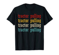 Tractor Pulling Typography Tractor T-Shirt - Minimalist Print Unisex - T-Shirt, Sweatshirt, Hoodie