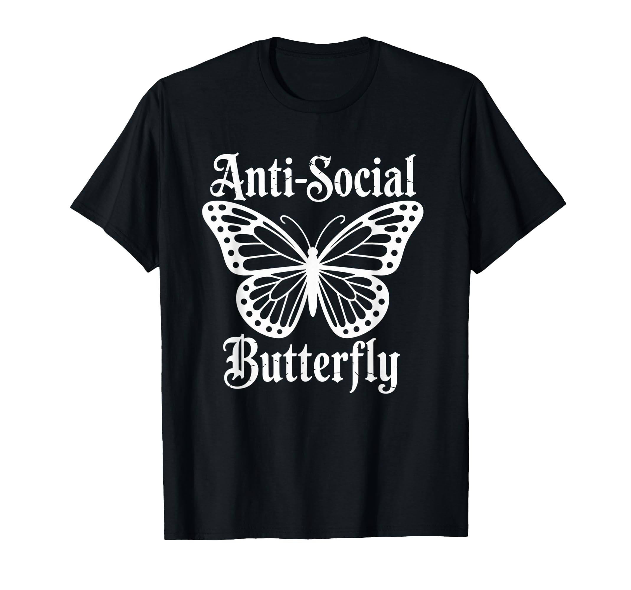 Gothic Antisocial Butterfly Aesthetic T-Shirt - Unique Graphic Men Women - T-Shirt, Sweatshirt, Hoodie