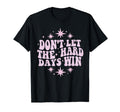Funny Groovy Inspirational Mental T-Shirt - Unique Graphic for Adults - T-Shirt, Sweatshirt, Hoodie
