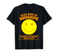 Daily Dose Sunshine May Improve Mental T-Shirt - Minimalist Print Unisex - T-Shirt, Sweatshirt, Hoodie