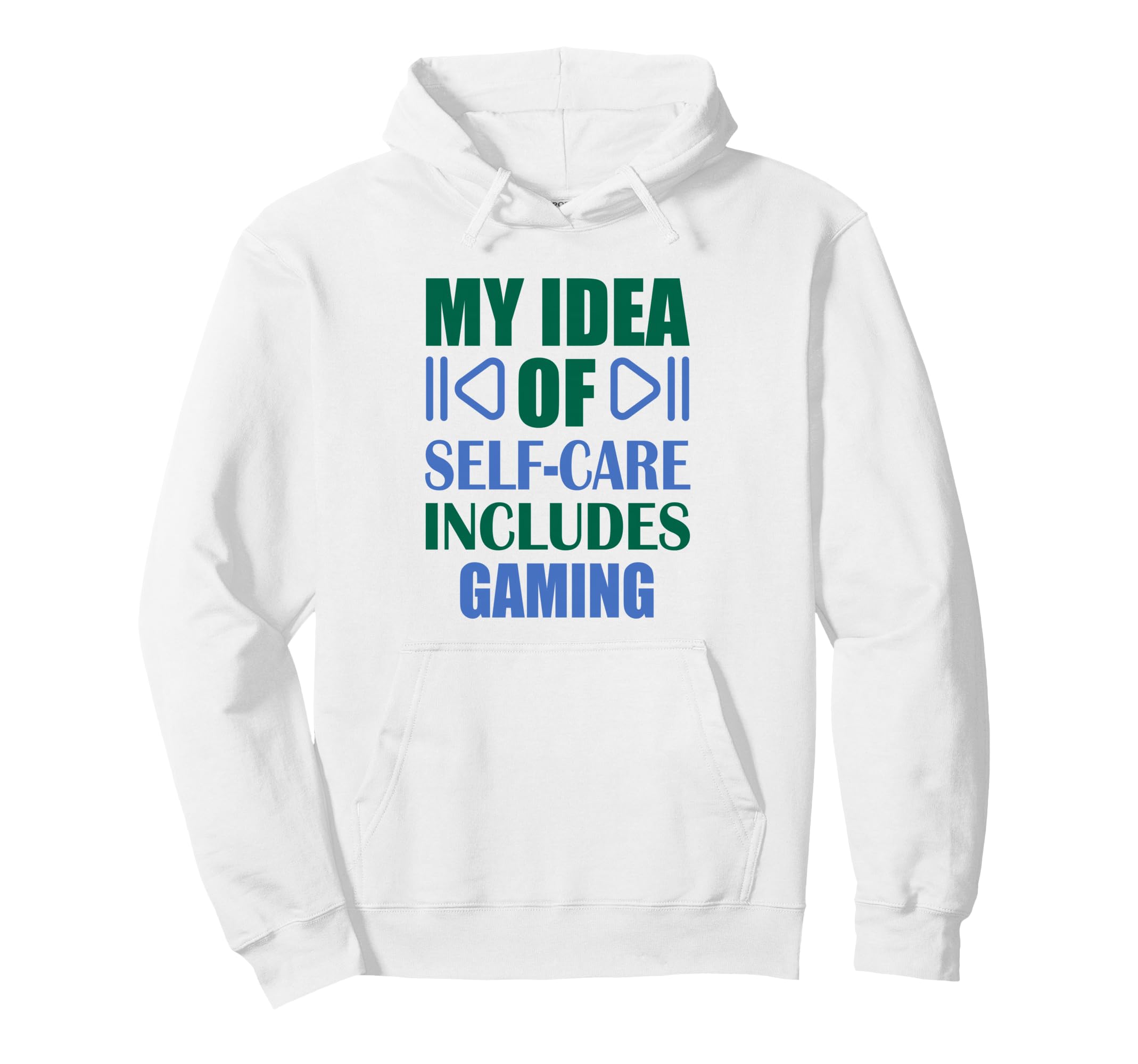 Funny Gaming Self Care Relaxing Hoodie - Streetwear Style for Adults - T-Shirt, Sweatshirt, Hoodie