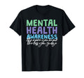 Support Mental Health Awareness T-Shirt - Trendy Graphic Unisex - T-Shirt, Sweatshirt, Hoodie