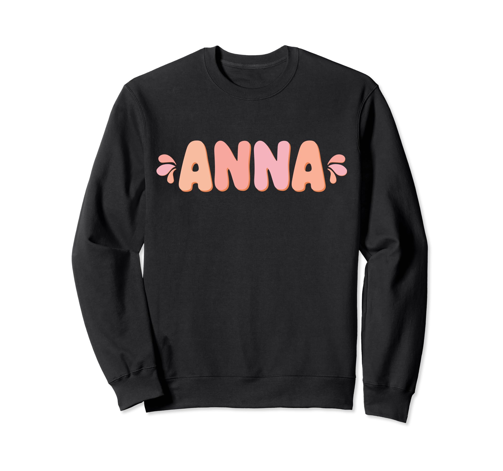 My First Name Is Anna Eighties Sweatshirt - Unique Graphic Unisex - T-Shirt, Sweatshirt, Hoodie