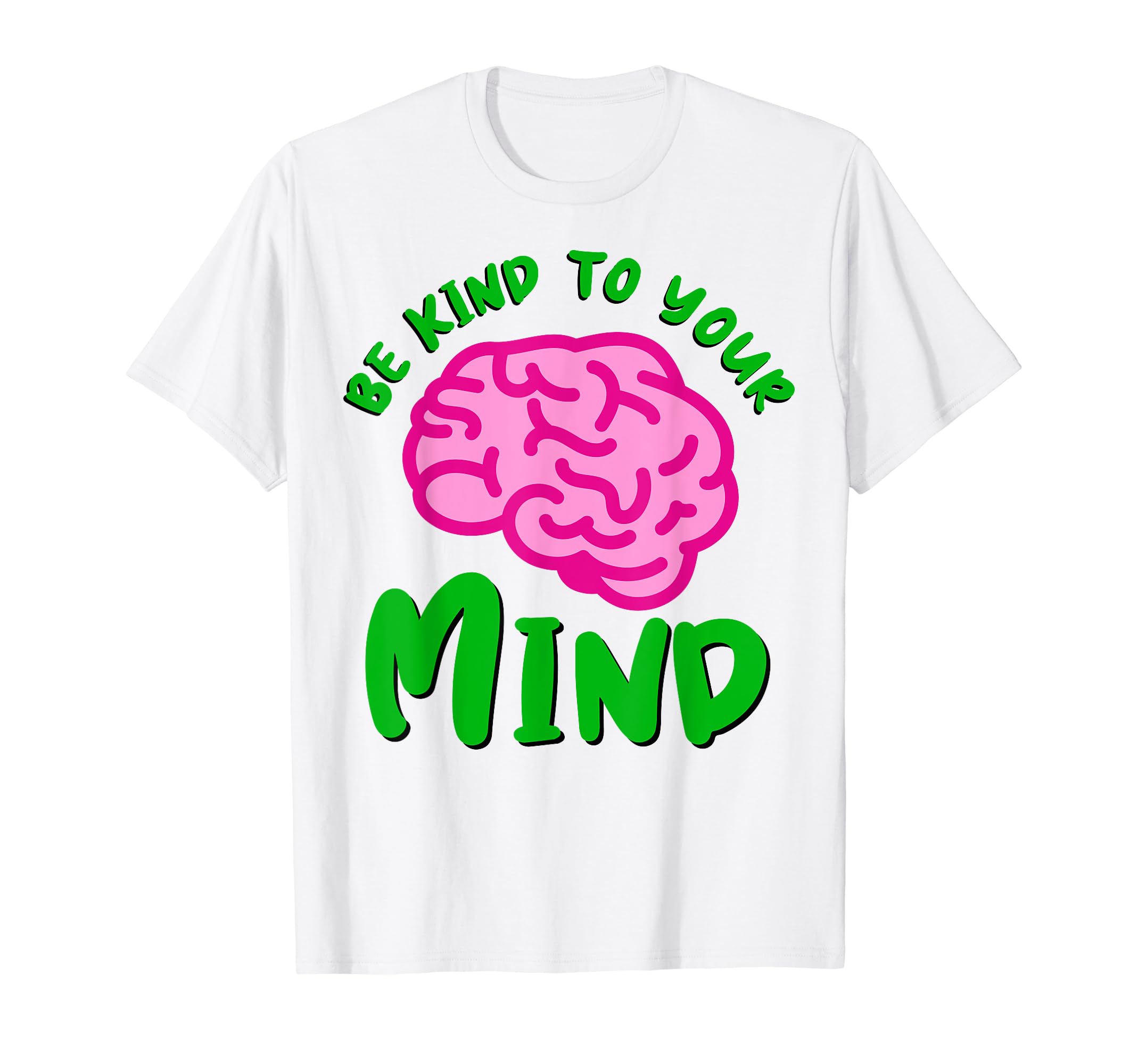 Kind To Mind Depression Mental Health T-Shirt - Custom Art Print Unisex - T-Shirt, Sweatshirt, Hoodie