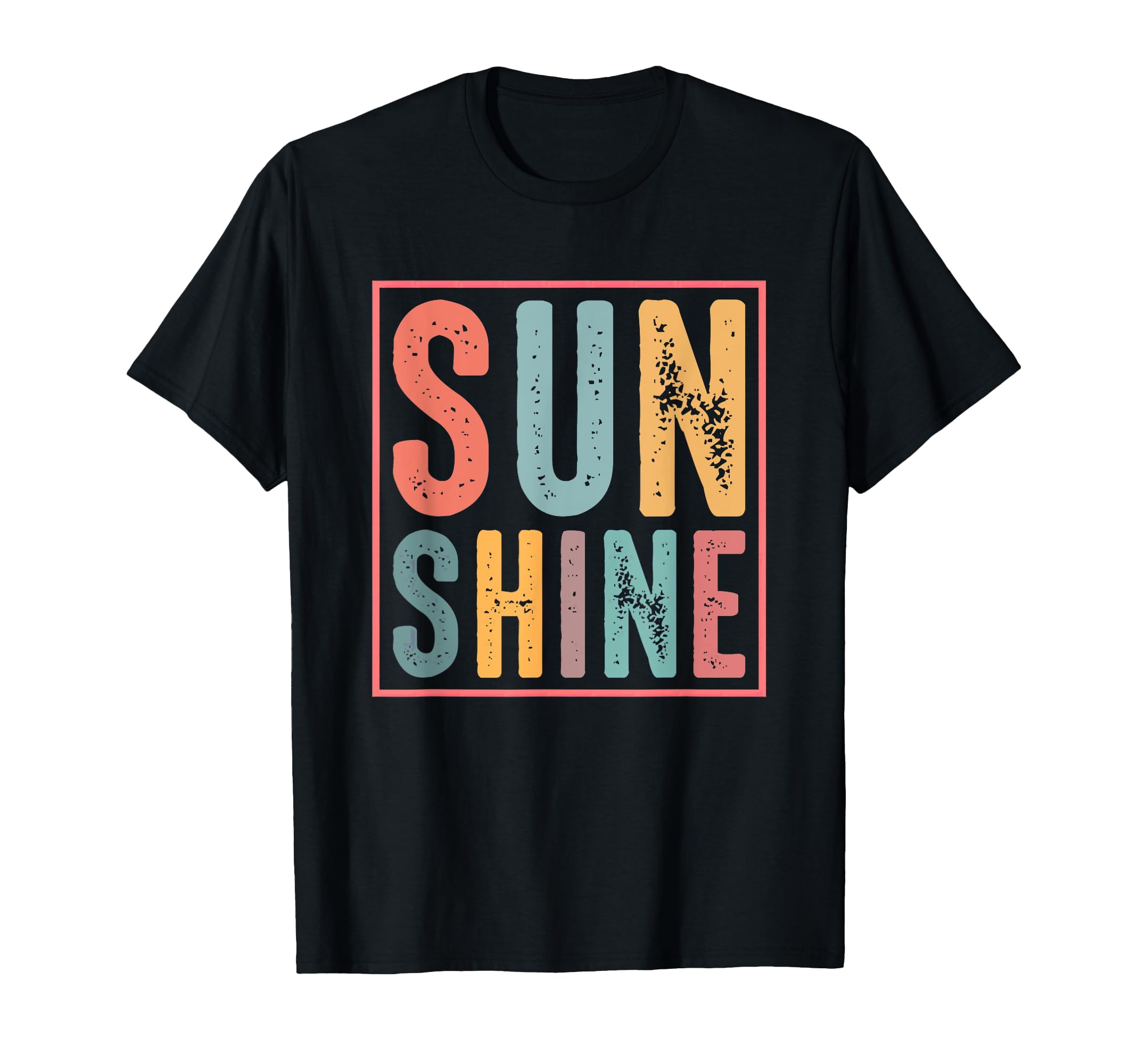 Sunshine Vibes Colorful Typography T-Shirt - Streetwear Style Men Women - T-Shirt, Sweatshirt, Hoodie