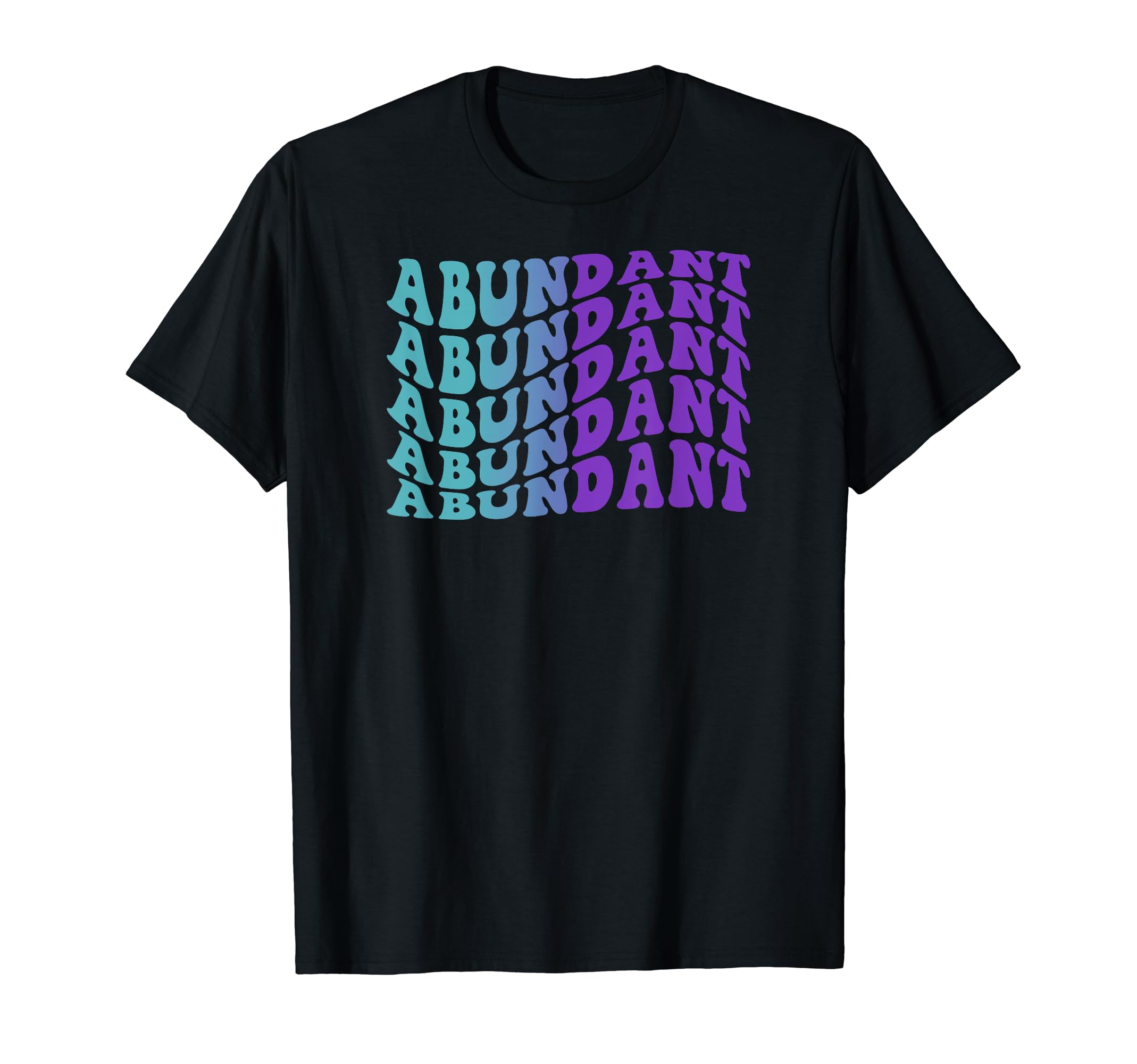 Abundant Self Care T-Shirt - Novelty Apparel Men Women - T-Shirt, Sweatshirt, Hoodie