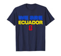 FIFA World CUP26 Qualifier We are Ecuador T-Shirt - T-Shirt, Sweatshirt, Hoodie