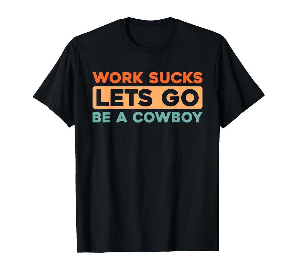 Western Horse Riding Rodeo Cowboy T-Shirt - Casual Everyday Wear Unisex - T-Shirt, Sweatshirt, Hoodie