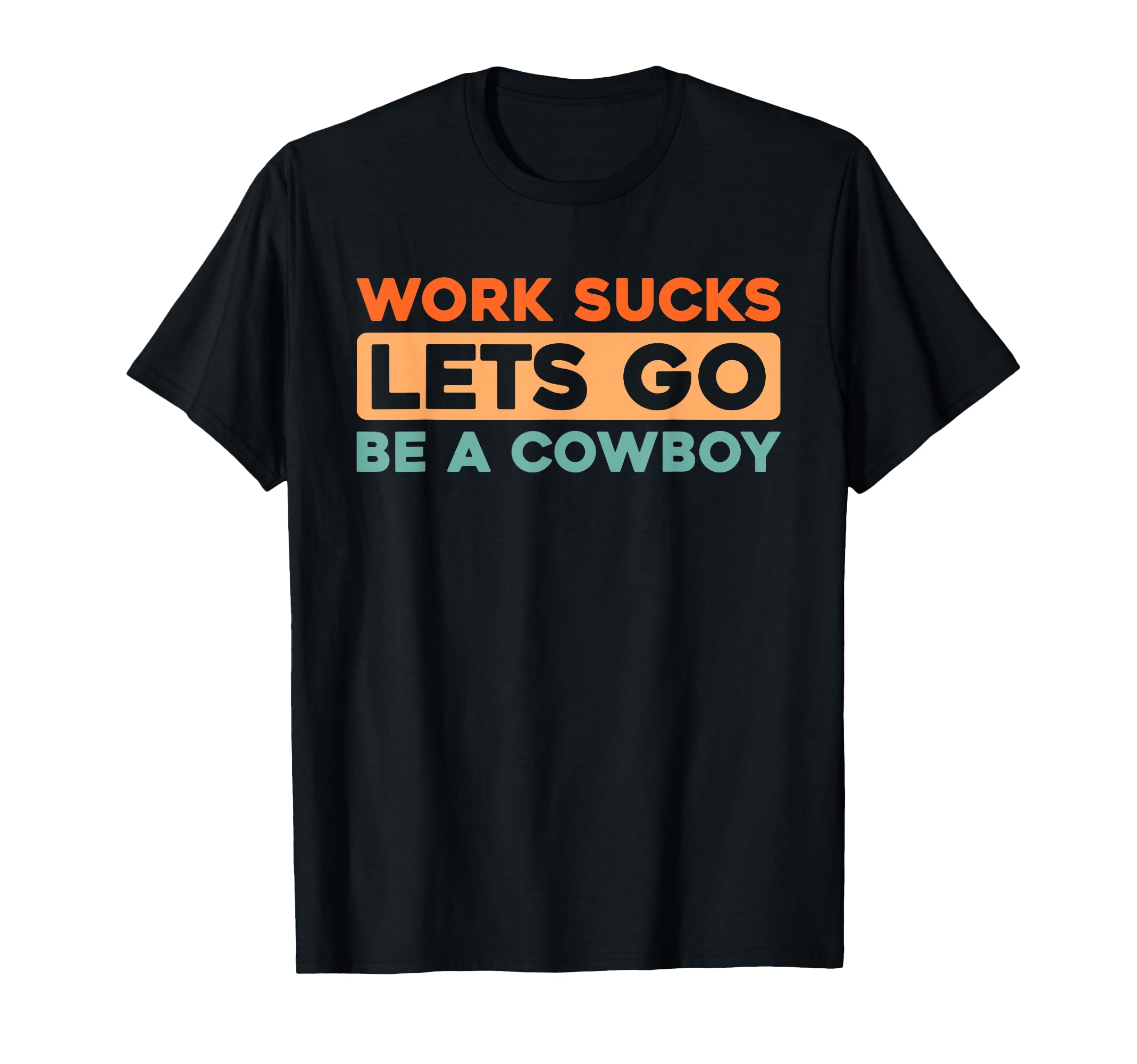 Western Horse Riding Rodeo Cowboy T-Shirt - Casual Everyday Wear Unisex - T-Shirt, Sweatshirt, Hoodie
