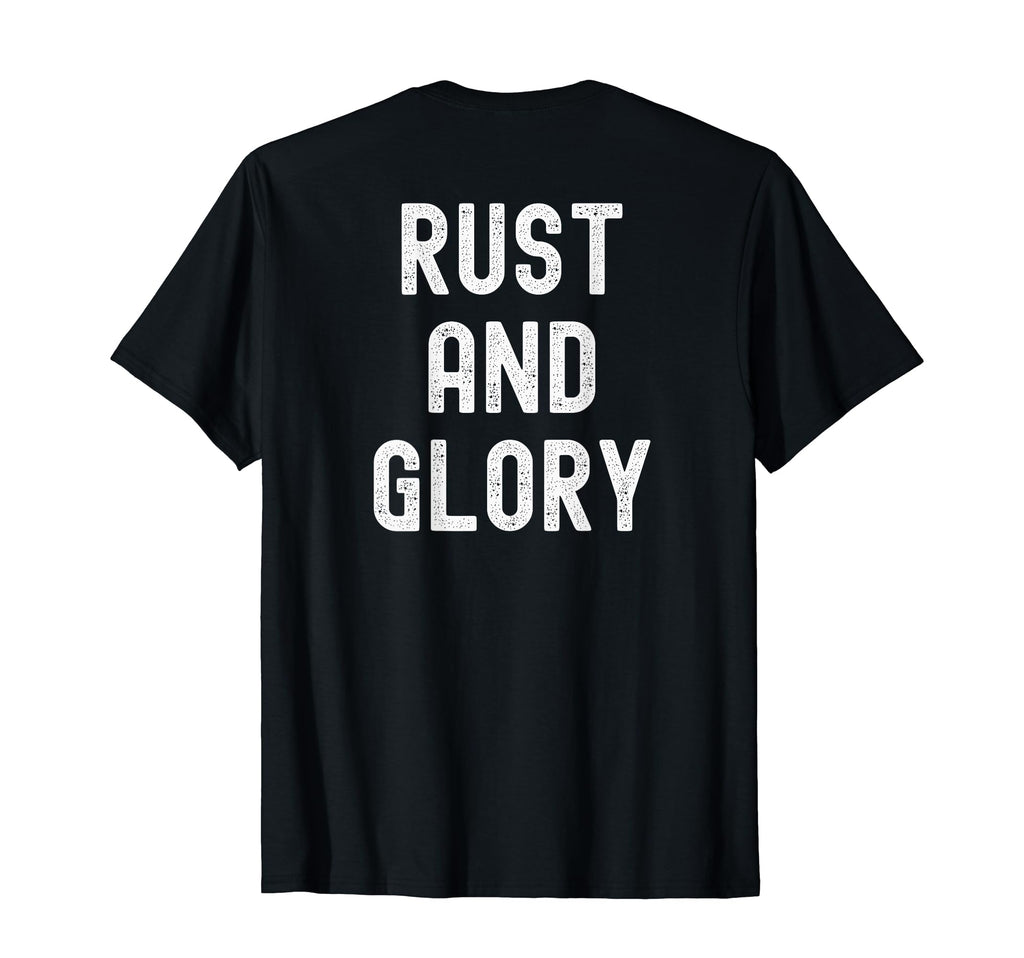 Rust And Glory Motorcycle Riding T-Shirt - Novelty Apparel Men Women - T-Shirt, Sweatshirt, Hoodie