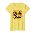 I Yell Because I Care Bold Typography T-Shirt - Trendy Graphic for Adults - T-Shirt, Sweatshirt, Hoodie